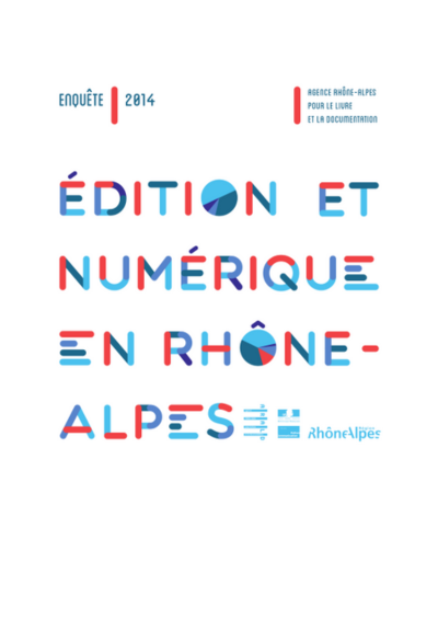 Page de garde du document "Edition et numérique en Rhône-Alpes 2013"