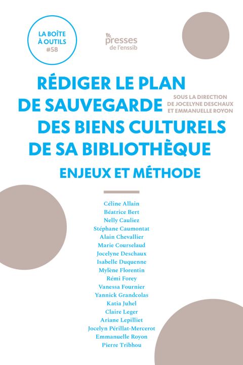 Rédiger le plan de sauvegarde des biens culturels de sa bibliothèque. Enjeux et méthode
