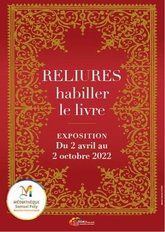 Affiche de l'exposition "Reliures : habiller le livre"